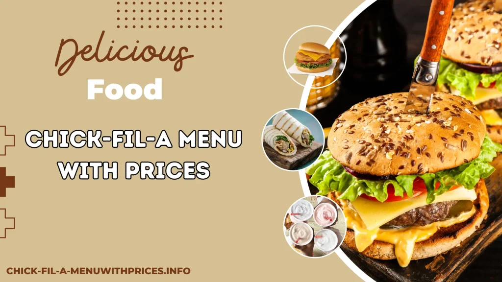 Chick-fil-A menu with prices 2025